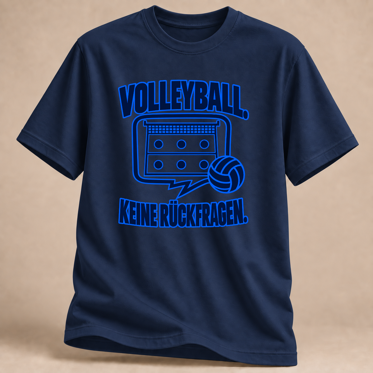 RÜCKRAUM – Volleyball keine Rückfragen T-Shirt – Marineblau