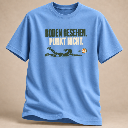 Boden gesehen. Punkt nicht. T-Shirt