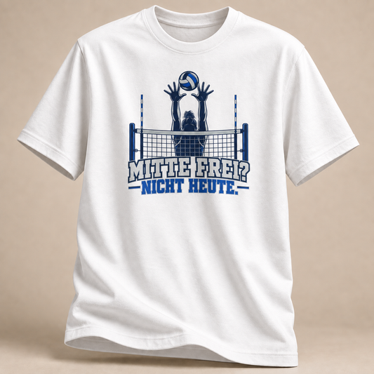 Mitte frei? Nicht heute. T-Shirt