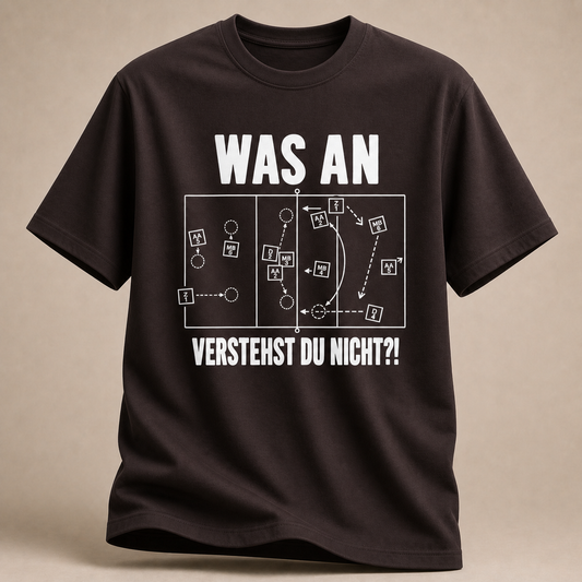 Was an? Verstehst du nicht?! – Volleyball T-Shirt
